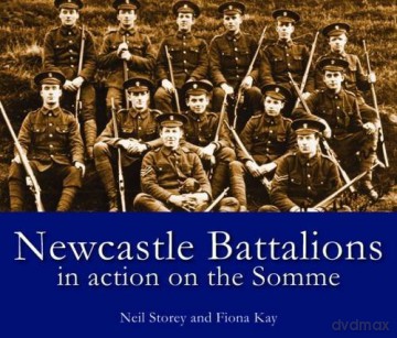 Newcastle Battalions: In Action on the Somme - Neil Storey [KSIĄŻKA]