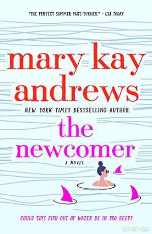 Newcomer - Mary Kay Andrews [KSIĄŻKA]