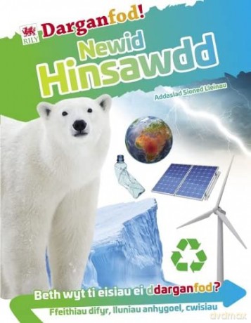 Newid Hinsawdd - Darganfod! - dk [KSIĄŻKA]