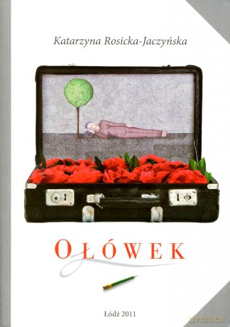 Ołówek - Katarzyna Rosicka-Jaczyńska [KSIĄŻKA]