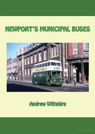 Newport's Municipal Buses - Andrew Wiltshire [KSIĄŻKA]