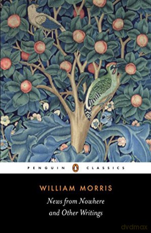 News from Nowhere and Other Writings (Penguin Classics) - William Morris [KSIĄŻKA]