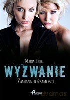 Wyzwanie. Zamiana tożsamości - Marie Erbel [KSIĄŻKA]
