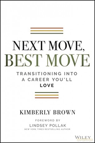 Next Move, Best Move: Transitioning Into a Career You'll Love - Kimberly B. Cummings [KSIĄŻKA]