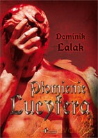 Płomienie Lucyfera - Dominik Lalak [KSIĄŻKA]