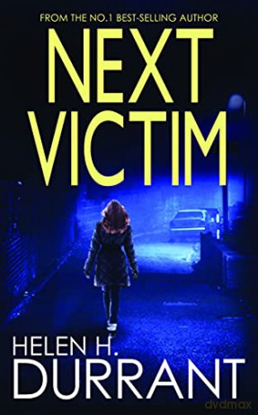 NEXT VICTIM an absolutely gripping crime mystery with a massive twist (Detective Rachel King Thrillers Book 1) - Helen H. DURRANT [KSIĄŻKA]