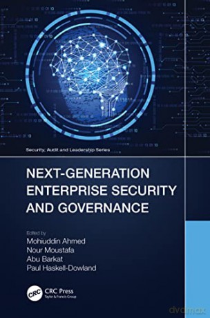 Next-Generation Enterprise Security and Governance (Internal Audit and IT Audit) - Mohiuddin Ahmed [KSIĄŻKA]