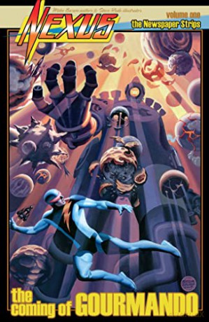 Nexus Newspaper Strips Volume 1: The Coming of Gourmando - Steve Rude [KSIĄŻKA]