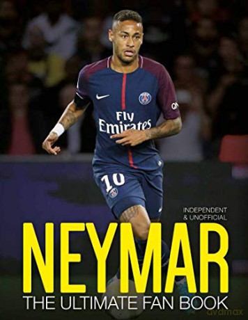 Neymar: The Ultimate Fan Book (The Ultimate Football Fan Book) - Nick Callow [KSIĄŻKA]