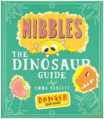 Nibbles the Dinosaur Guide: 2 (Nibbles (2)) - Emma Yarlett [KSIĄŻKA]