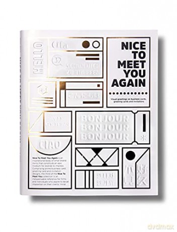 Nice To Meet You Again: Business cards, greeting cards and invitations - Viction Workshop [KSIĄŻKA]