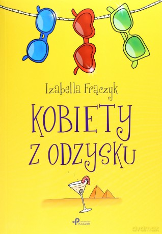 Kobiety z odzysku - Izabella Frączyk [KSIĄŻKA]