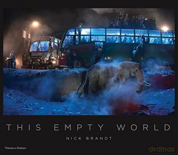 Nick Brandt: This Empty World - Nick Brandt [KSIĄŻKA]