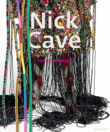 Nick Cave: Forothermore - Naomi Beckwith [KSIĄŻKA]
