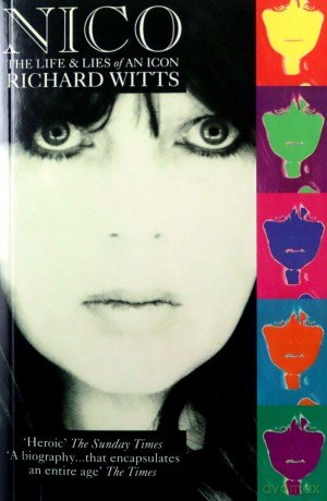 Nico: Life And Lies Of An Icon - Richard Witts [KSIĄŻKA]