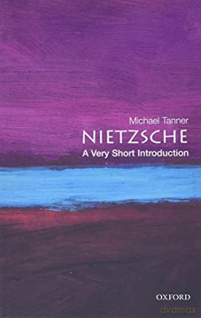 Nietzsche: A Very Short Introduction: 34 (Very Short Introductions) - Michael Tanner [KSIĄŻKA]