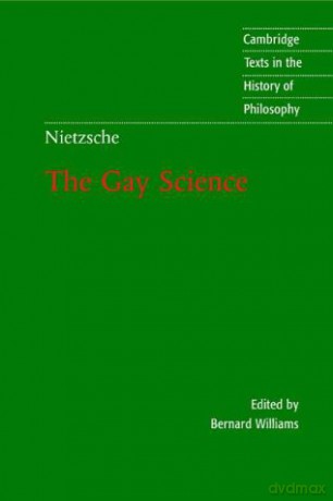 Nietzsche: The Gay Science: With a Prelude in German Rhymes and an Appendix of Songs (Cambridge Texts in the History of Philosophy) - Bernard Williams [KSIĄŻKA]