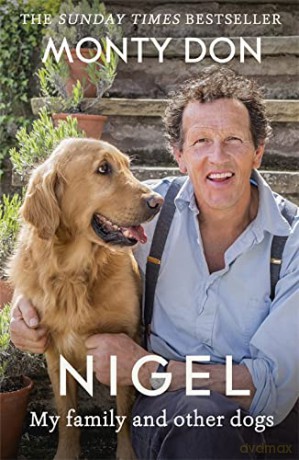 Nigel: my family and other dogs - Monty Don [KSIĄŻKA]