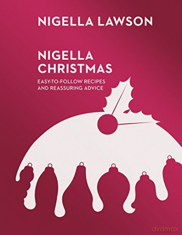 Nigella Christmas: Food, Family, Friends, Festivities (Nigella Collection) - Nigella Lawson [KSIĄŻKA]