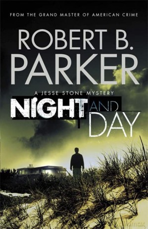 Night and Day: A Jesse Stone Mystery - Robert B. Parker [KSIĄŻKA]