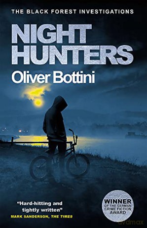 Night Hunters: A Black Forest Investigation IV (The Black Forest Investigations) - Oliver Bottini [KSIĄŻKA]