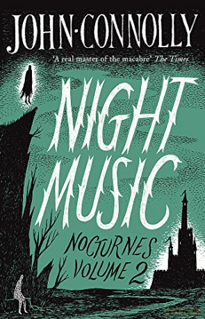 Night Music: Nocturnes 2 - John Connolly [KSIĄŻKA]