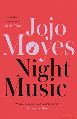 Night Music: The Sunday Times bestseller full of warmth and heart - Jojo Moyes [KSIĄŻKA]