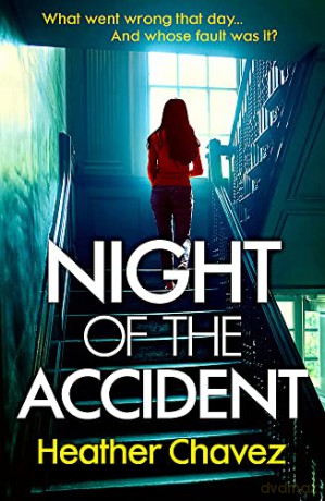 Night of the Accident - Heather Chavez [KSIĄŻKA]