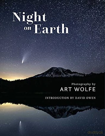 Night on Earth: Photographs by Art Wolfe - Art Wolfe [KSIĄŻKA]