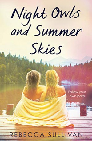 Night Owls and Summer Skies (A Wattpad Novel) - Rebecca Sullivan [KSIĄŻKA]