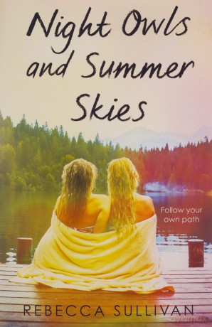 Night Owls and Summer Skies (A Wattpad Novel) - Rebecca Sullivan [KSIĄŻKA]