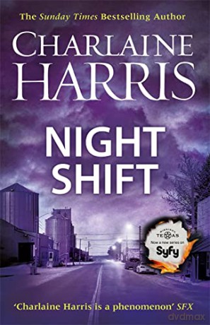 Night Shift: Now a major new TV series: MIDNIGHT, TEXAS - Charlaine Harris [KSIĄŻKA]