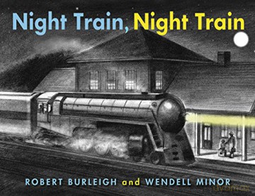 Night Train, Night Train - Wendell Minor [KSIĄŻKA]