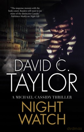 Night Watch: 3 (A Michael Cassidy Thriller) - David C. Taylor [KSIĄŻKA]