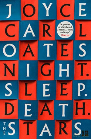 Night. Sleep. Death. The Stars.: Joyce Carol Oates - Joyce Carol Oates [KSIĄŻKA]