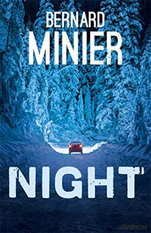 Night: 4 (Commandant Servaz) - Bernard Minier [KSIĄŻKA]