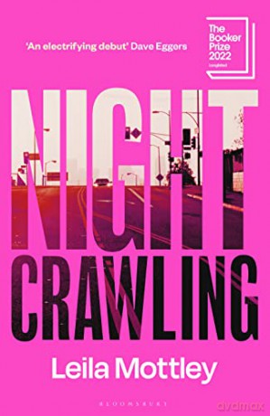 Nightcrawling: Longlisted for the Booker Prize 2022 - Leila Mottley [KSIĄŻKA]
