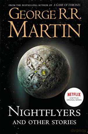 Nightflyers and Other Stories - George R. R. Martin [KSIĄŻKA]