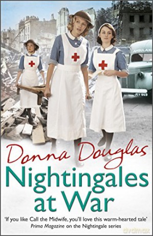 Nightingales at War: (Nightingales 6) - Donna Douglas [KSIĄŻKA]