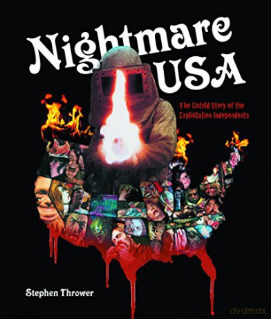 NIGHTMARE USA: The Untold Story of the Exploitation Independents - Stephen Thrower [KSIĄŻKA]
