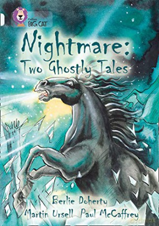 Nightmare: Two Ghostly Tales: Band 17/Diamond (Collins Big Cat) - Berlie Doherty [KSIĄŻKA]