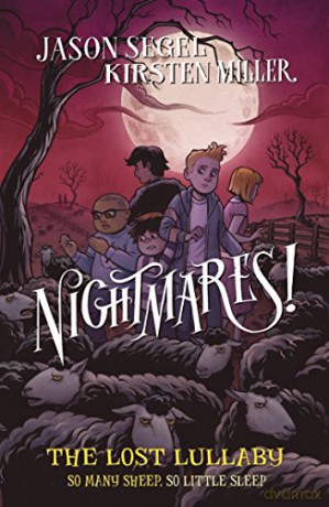 Nightmares! The Lost Lullaby - Kirsten Miller [KSIĄŻKA]