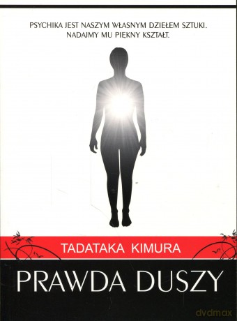 Prawda duszy - Tadataka Kimura [KSIĄŻKA]