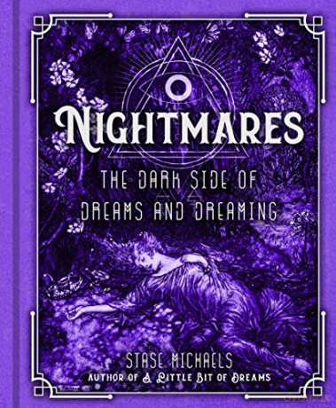 Nightmares: The Dark Side of Dreams and Dreaming - Stase Michaels [KSIĄŻKA]
