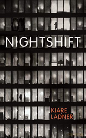 Nightshift - Kiare Ladner [KSIĄŻKA]