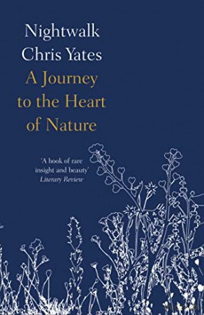 NIGHTWALK: A journey to the heart of nature - Yates [KSIĄŻKA]