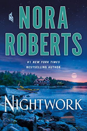 Nightwork: A Novel - Nora Roberts [KSIĄŻKA]