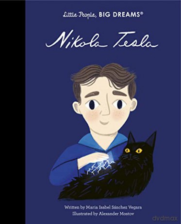Nikola Tesla (77) (Little People, BIG DREAMS) - Maria Isabel Sanchez Vegara [KSIĄŻKA]