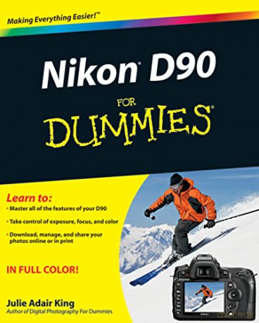 Nikon D90 For Dummies - Julie Adair King [KSIĄŻKA]