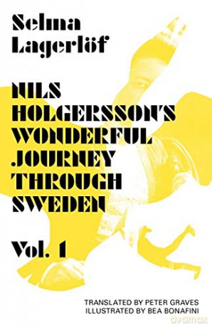 Nils Holgersson's Wonderful Journey Through Sweden, Volume 1 (Lagerlöf in English) - Selma Lagerlof [KSIĄŻKA]